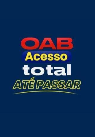 OAB - Acesso Total ATÉ PASSAR
